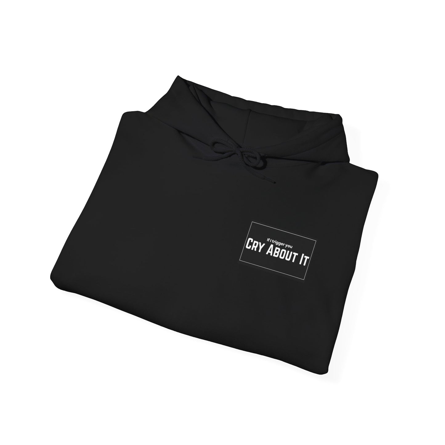 Based & Unbothered Cry About It Hoodie