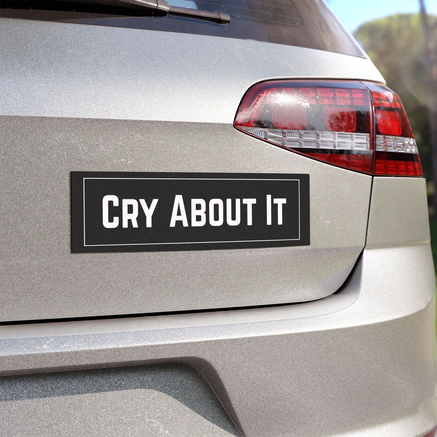 Based & Unbothered Cry About It Bumper Car Magnet