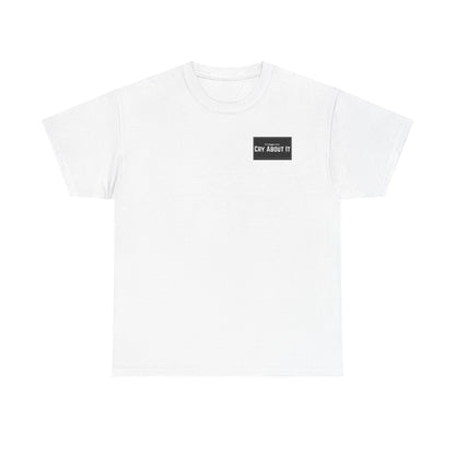 Based & Unbothered Cry About It Chest Print T-Shirt
