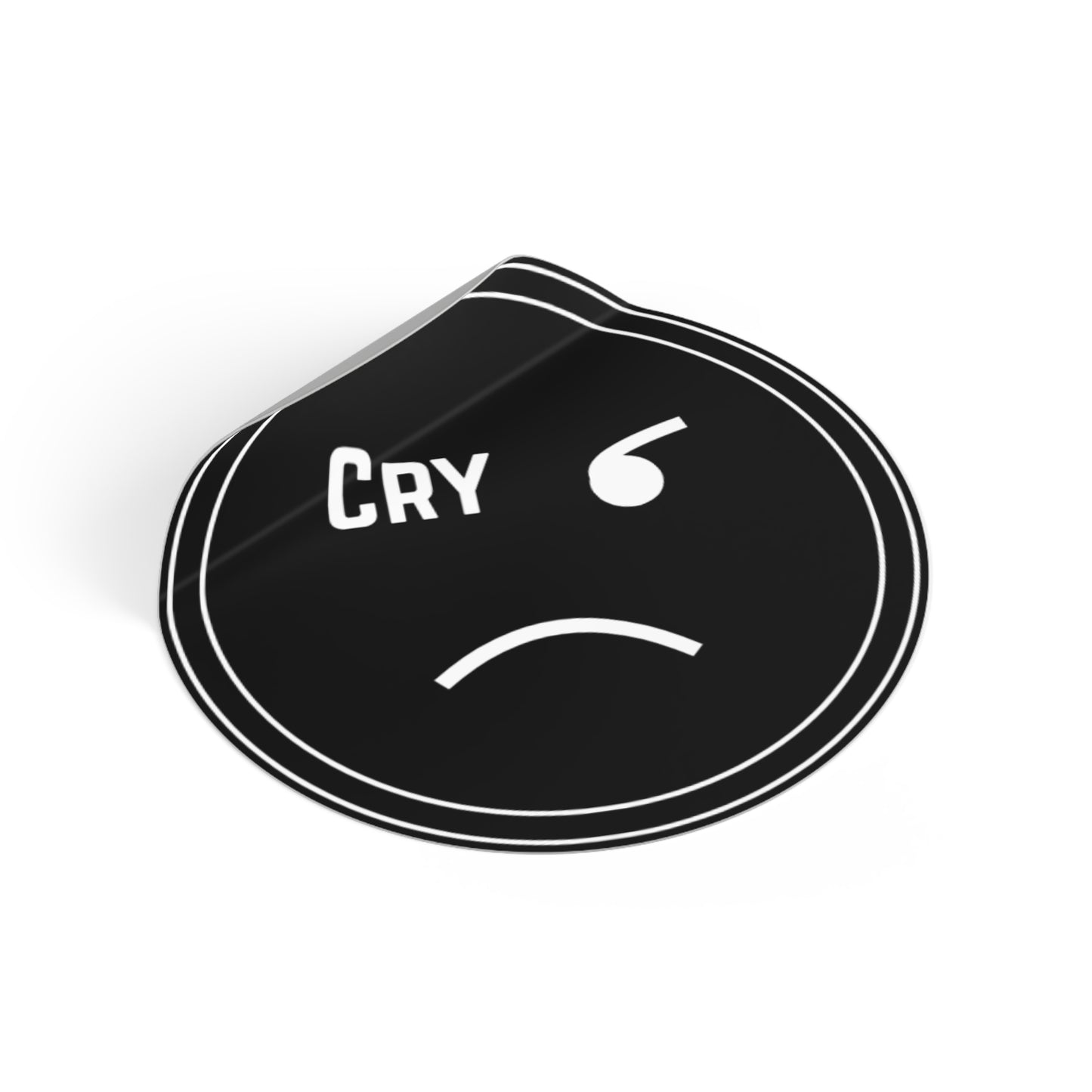 Based & Unbothered Cry Sad Face Round Sticker